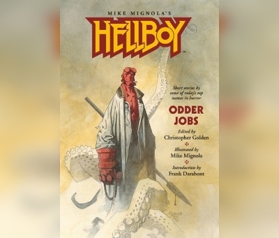 Hellboy: Odder Jobs - Frank Darabont, Christopher Golden