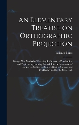 An Elementary Treatise on Orthographic Projection