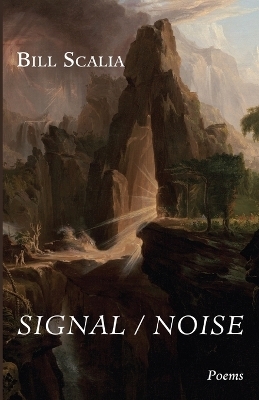 Signal / Noise - Bill Scalia