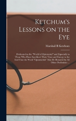 Ketchum's Lessons on the Eye