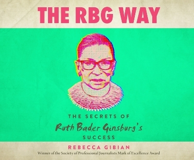 The RBG Way - Rebecca Gibian
