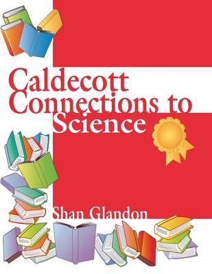 Caldecott Connections to Science -  Glandon Shan Glandon