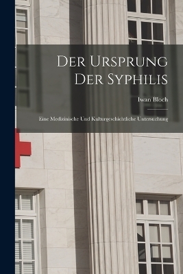 Der Ursprung Der Syphilis - Dr Iwan Bloch