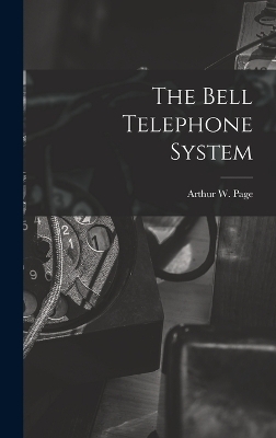 The Bell Telephone System