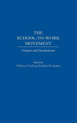 School-to-Work Movement - 