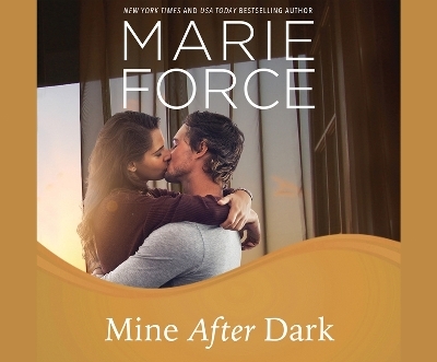 Mine After Dark - Marie Force