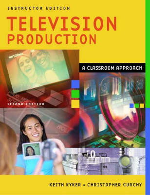 Television Production -  Curchy Christopher Curchy,  Kyker Keith Kyker