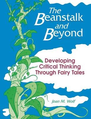 Beanstalk and Beyond -  Wolf Joan Wolf