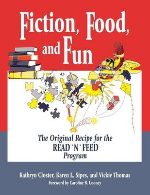 Fiction, Food, and Fun -  SIPES KAREN L. SIPES,  Closter Kathryn Closter,  THOMAS VICKIE THOMAS