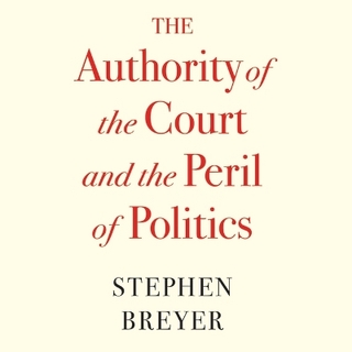 The Authority of the Court and the Peril of Politics