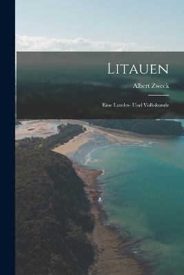 Litauen - Albert Zweck