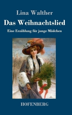 Das Weihnachtslied - Lina Walther