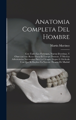 Anatomia Completa Del Hombre - Martín Martínez