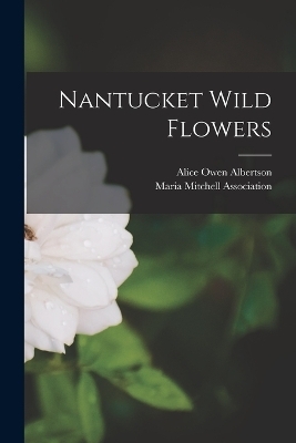 Nantucket Wild Flowers - Alice Owen Albertson