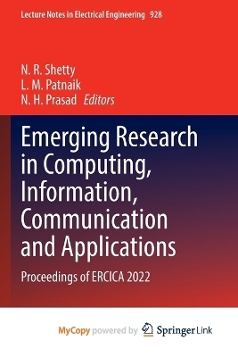 Emerging Research in Computing, Information, Communication and Applications - 