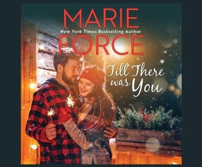 Till There Was You - Marie Force