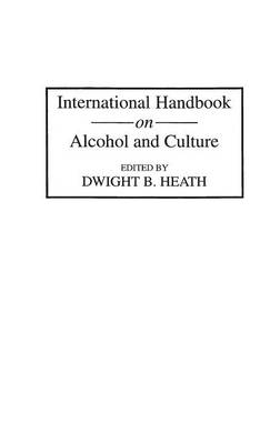International Handbook on Alcohol and Culture