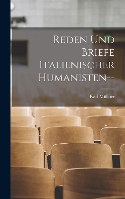 Reden Und Briefe Italienischer Humanisten--