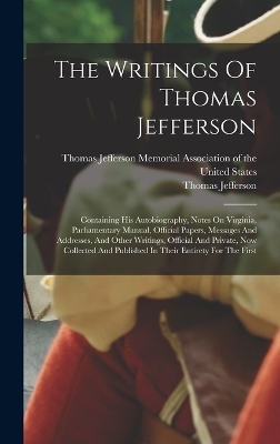 The Writings Of Thomas Jefferson