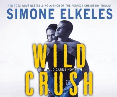 Wild Crush - Simone Elkeles