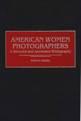 American Women Photographers -  Kreisel Martha Kreisel
