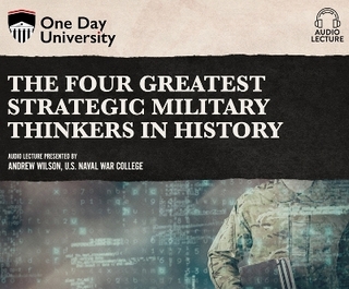 The Four Greatest Strategic Military Thinkers in History