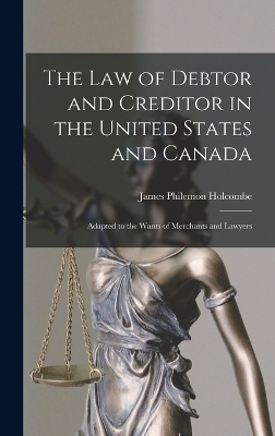 The Law of Debtor and Creditor in the United States and Canada