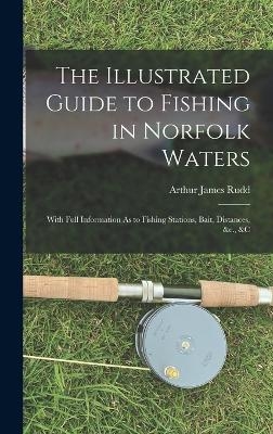The Illustrated Guide to Fishing in Norfolk Waters