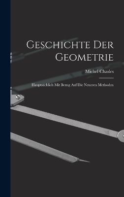 Geschichte Der Geometrie - Michel Chasles