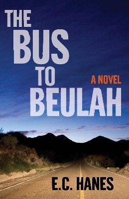 The Bus to Beulah - Eldridge Hanes