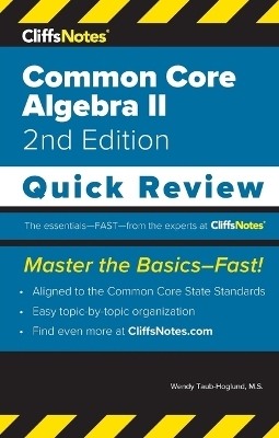 CliffsNotes Common Core Algebra II