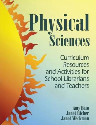 Physical Sciences -  Bain Amy Bain,  Richer Janet Richer,  Weckman Janet Weckman