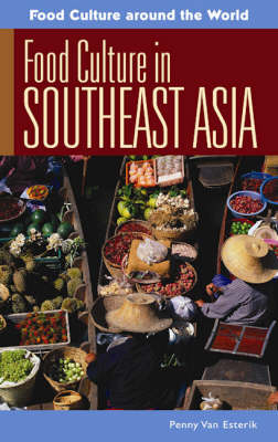 Food Culture in Southeast Asia