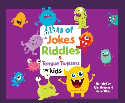 Lots of Jokes, Riddles and Tongue Twisters for Kids - Whee Winn