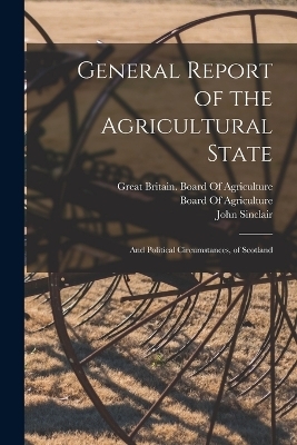 General Report of the Agricultural State