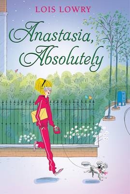 Anastasia, Absolutely -  Lois Lowry