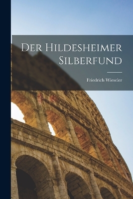 Der Hildesheimer Silberfund