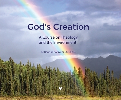 God's Creation - Sr Dawn M Nothwehr O S F