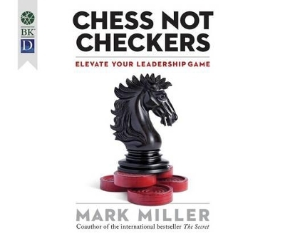 Chess Not Checkers - Mark Miller
