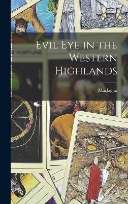Evil Eye in the Western Highlands