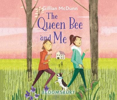 The Queen Bee and Me - Gillian McDunn