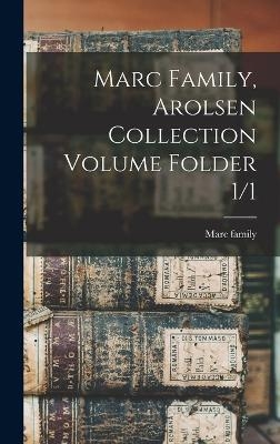 Marc Family, Arolsen Collection Volume Folder 1/1