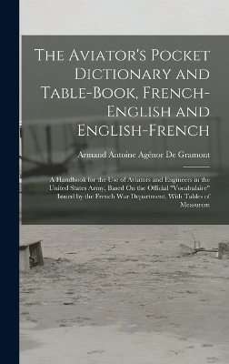 The Aviator's Pocket Dictionary and Table-Book, French-English and English-French