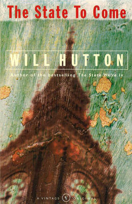 State To Come -  Will Hutton