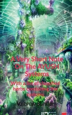 A very short note on the AYUSH systems