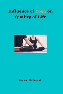 Influence of Yoga on Quality of Life