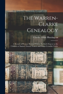 The Warren-Clarke Genealogy