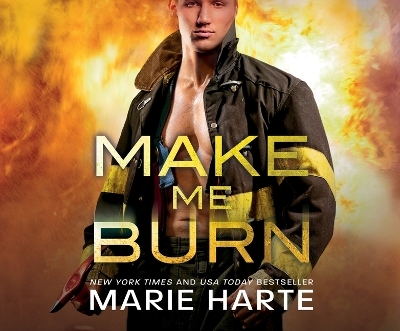Make Me Burn - Marie Harte