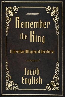 Remember the King