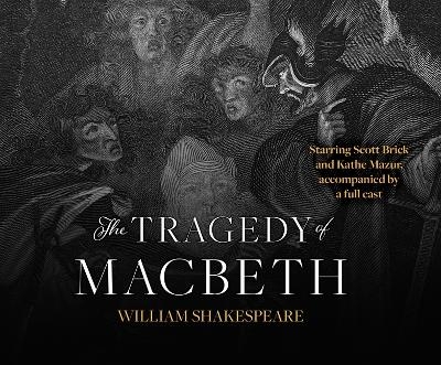 The Tragedy of Macbeth - William Shakespeare